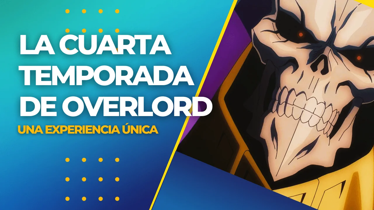 La cuarta temporada de Overlord