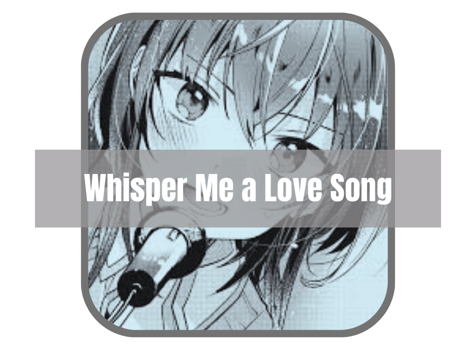 Whisper Me a Love Song