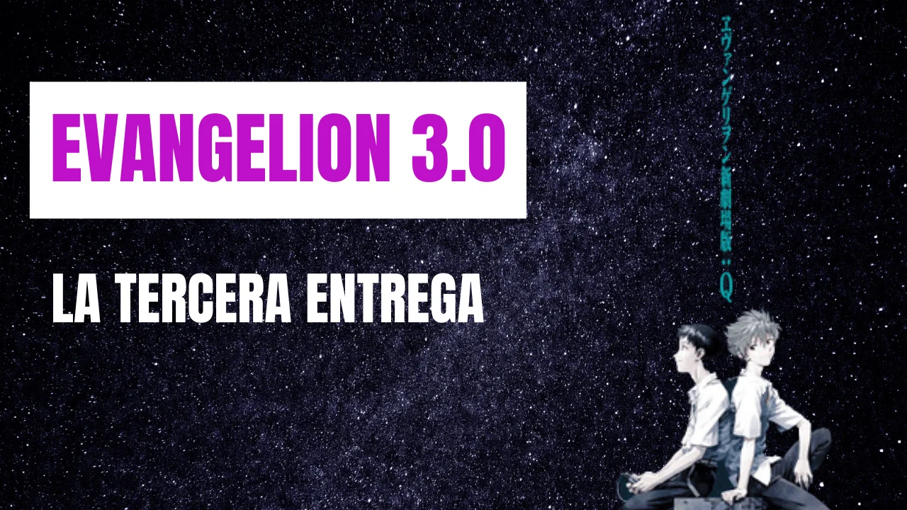 Ya llegó la tercera entrega de Evangelion 3.0