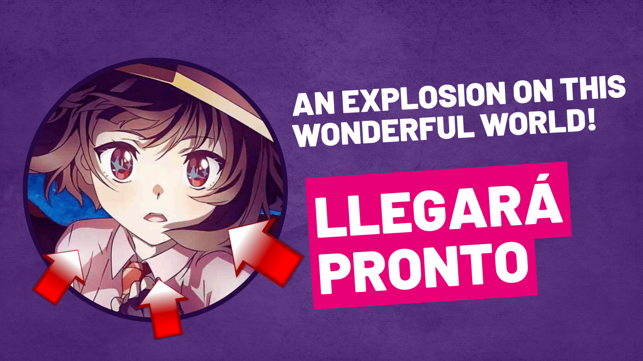 An Explosion on This Wonderful World! llegara pronto