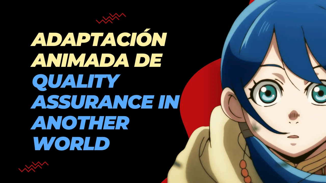 adaptación animada de Quality Assurance in Another World