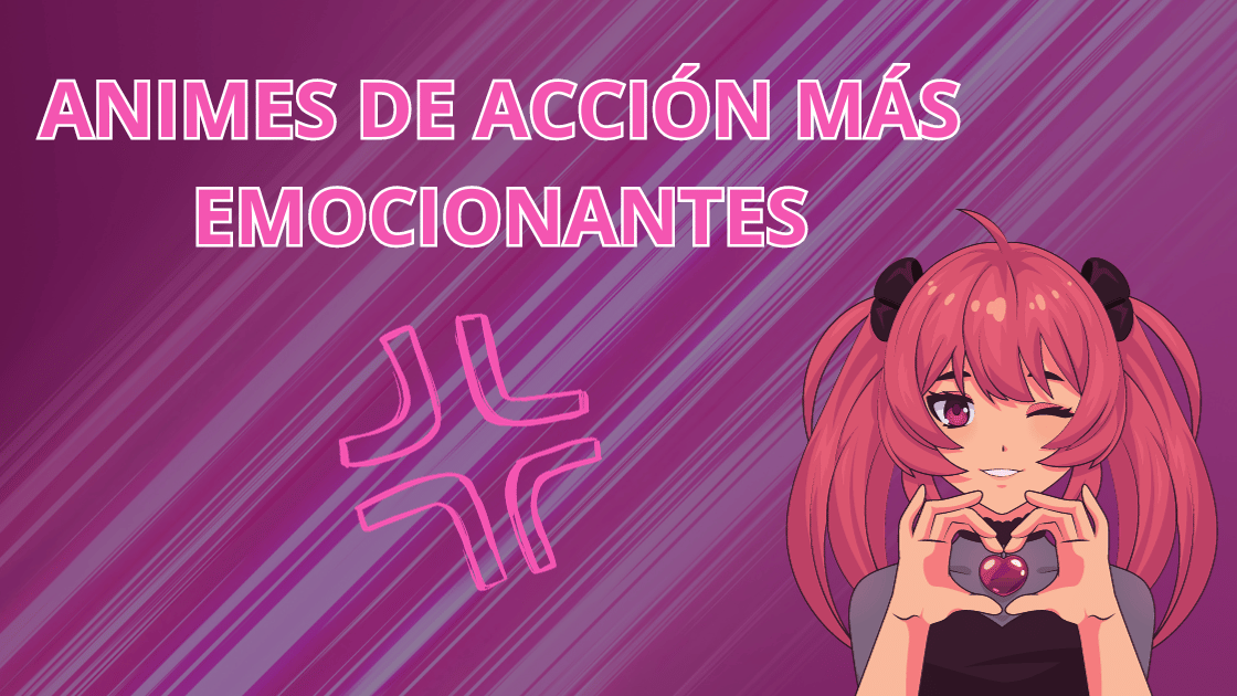 Los 5 animes de acción más emocionantes