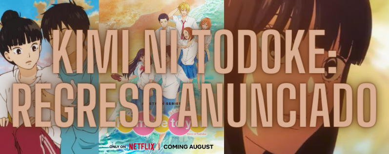 El Regreso de Kimi ni Todoke: ¡Tercera Temporada Confirmada!