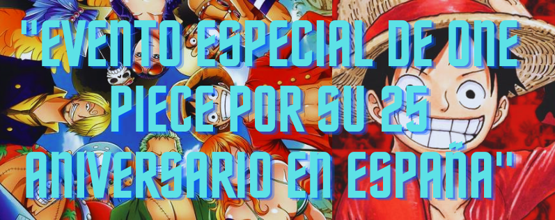 One Piece llega a España con sorpresas