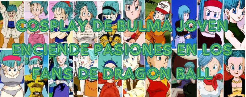 Deslumbrante Cosplay de Bulma Joven Enciende Pasiones en los Fans de Dragon Ball