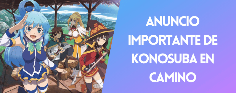 Anuncio importante de KonoSuba en camino