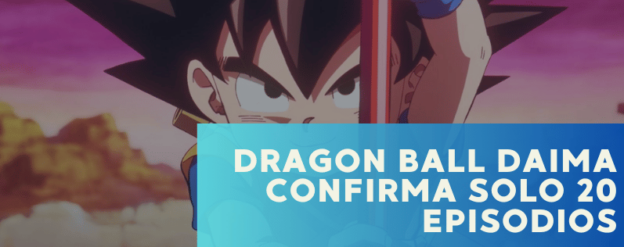 Dragon Ball Daima confirma 20 episodios