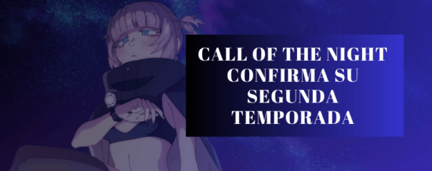 Call of the Night confirma su segunda temporada