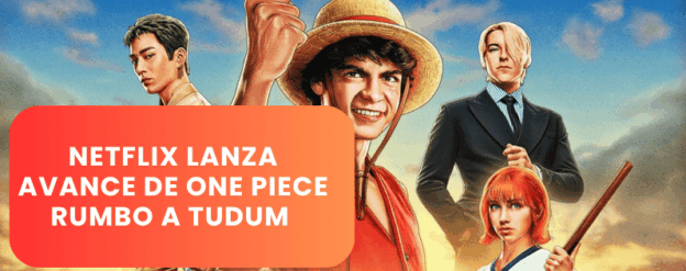 Netflix lanza avance de One Piece rumbo a TUDUM