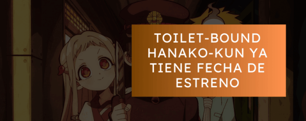 Toilet-Bound Hanako-kun ya tiene fecha de estreno