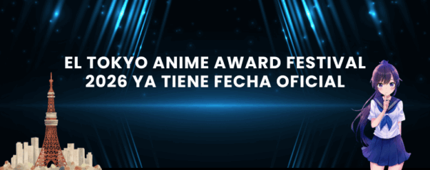 El Tokyo Anime Award Festival 2026 ya tiene fecha oficial